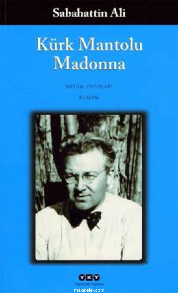 Kürk Mantolu Madonna Özet, Karakterler ve Konusu