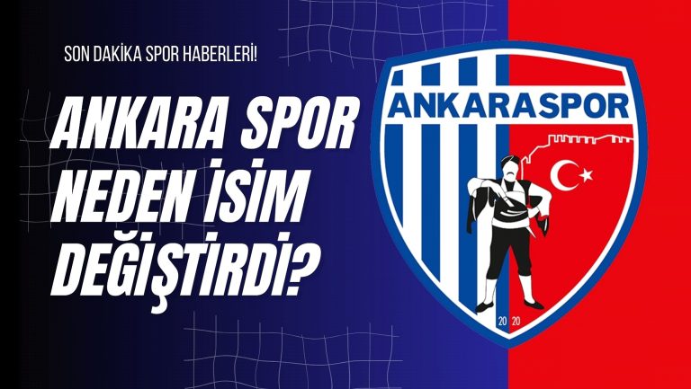 Ankara Spor Neden İsim Değiştirdi?